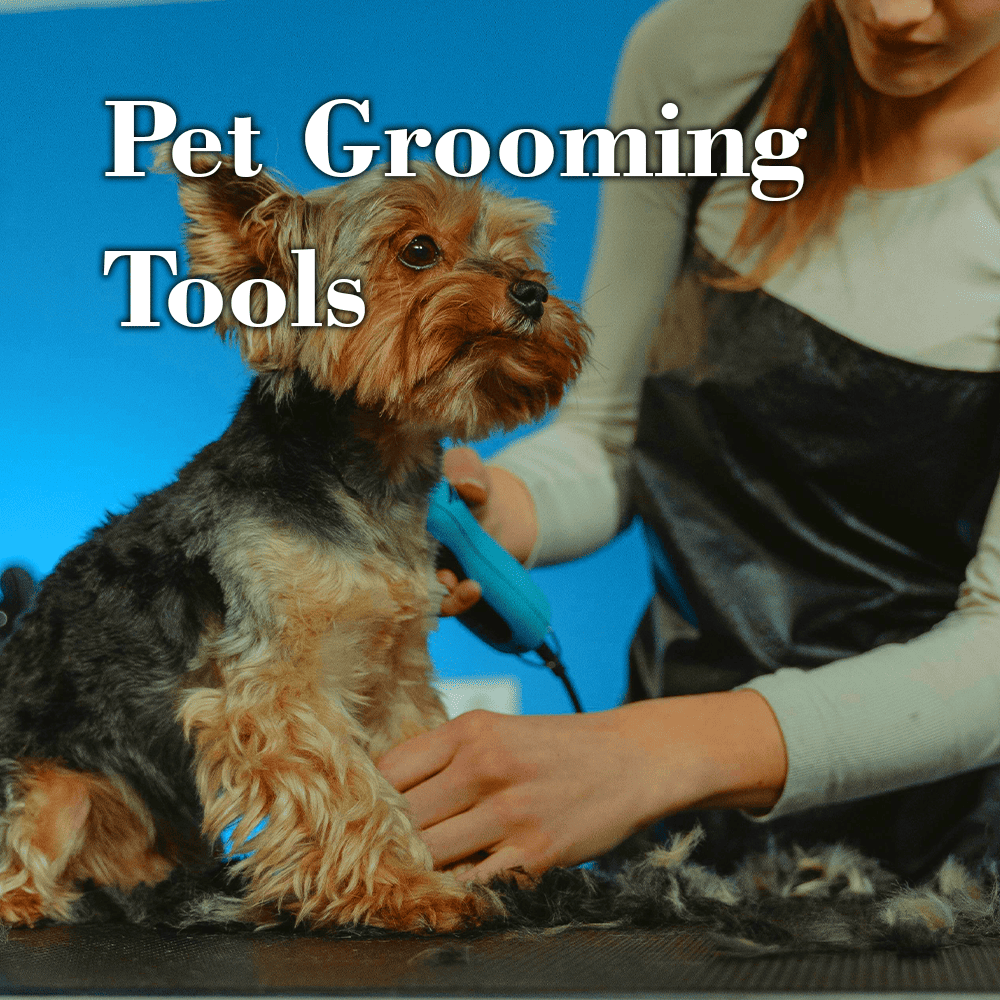 Pet Grooming Tools